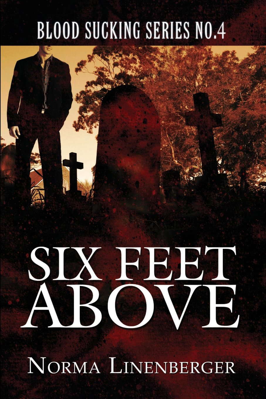 Blood Sucking Series No. 4: Six Feet Above poster