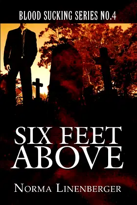 Blood Sucking Series No. 4: Six Feet Above poster