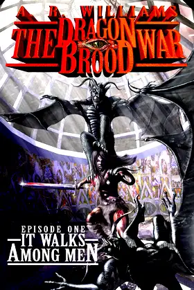 The Dragon Brood War: It Walks Among Men poster