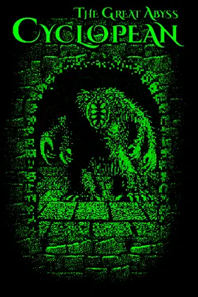 Cyclopean: The Great Abyss poster