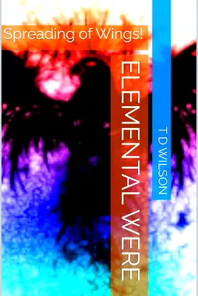 Elemental Were: Spreading of Wings! poster