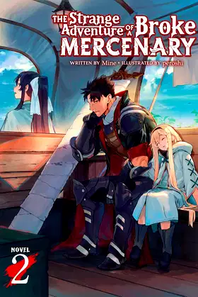 The Strange Adventure of a Broke Mercenary (Light Novel) Vol. 2 poster