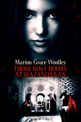 Those Rosy Hours at Mazandaran poster