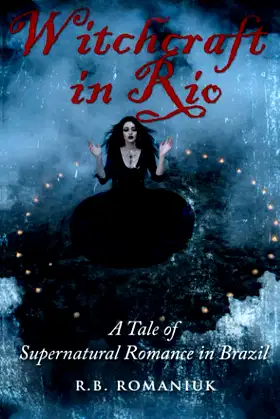 Witchcraft in Rio: A Tale of Supernatural Romance in Brazil poster