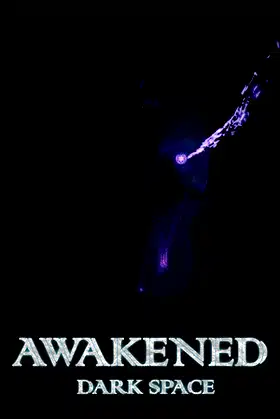 Awakened: Dark Space poster