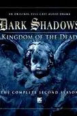 Dark Shadows Kingdom of the Dead CD (Dark Shadows Big Finish) poster
