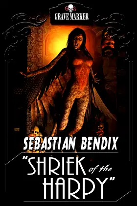 Shriek of the Harpy (Grave Marker Book 5) poster