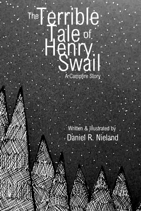 The Terrible Tale of Henry Swail: A Campfire Story poster