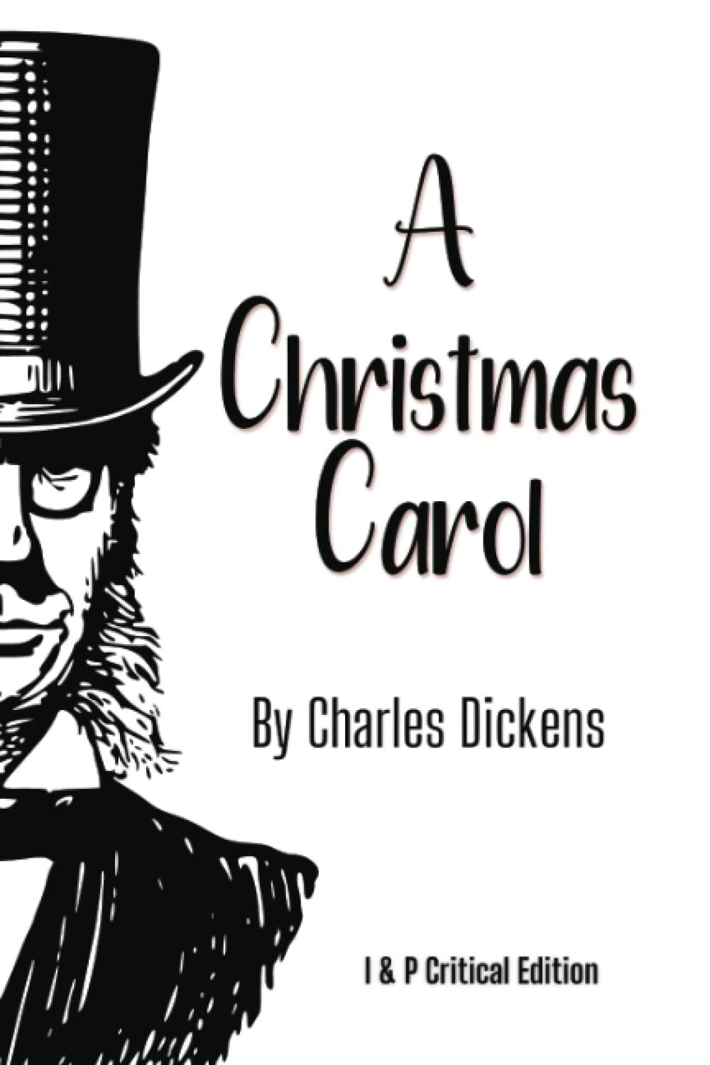 A Christmas Carol: I & P Critical Edition poster
