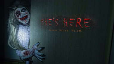 She's Here - Horror Short Film poster