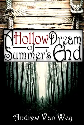 A Hollow Dream of Summer's End poster