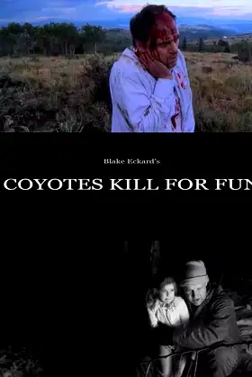 Coyotes Kill for Fun poster