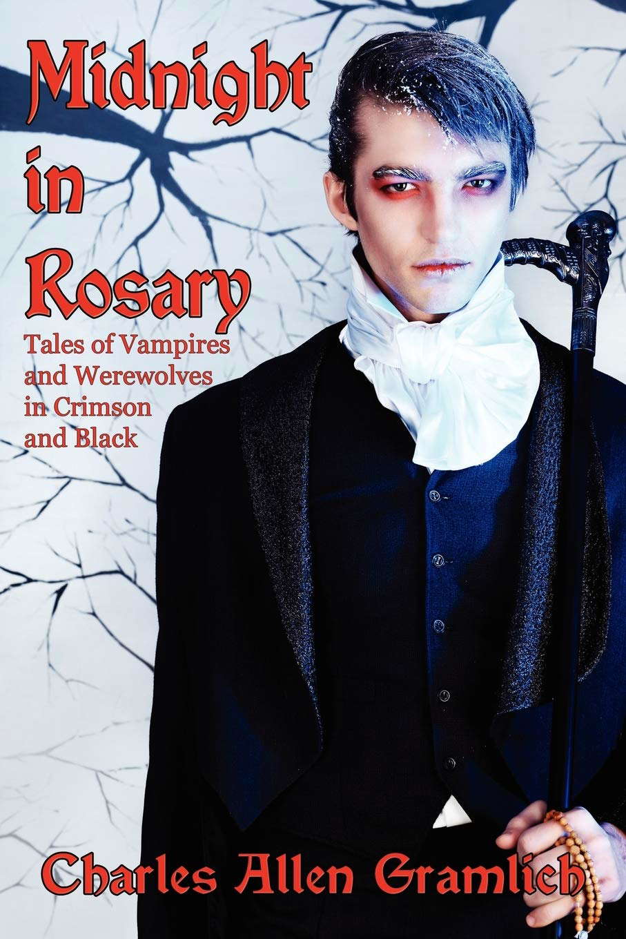 Midnight in Rosary: Tales of Vampires and Werewolves in Crimson and Black poster