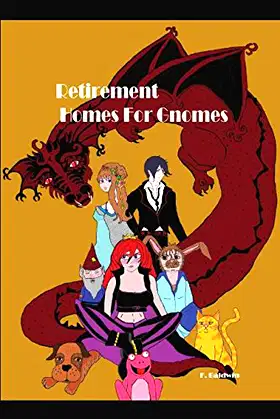 Retirement Home For Gnomes (Retirement Homes for gnomes) poster