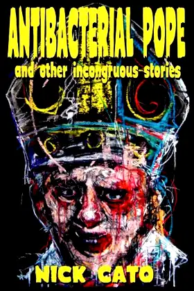 Antibacterial Pope and Other Incongruous Stories poster