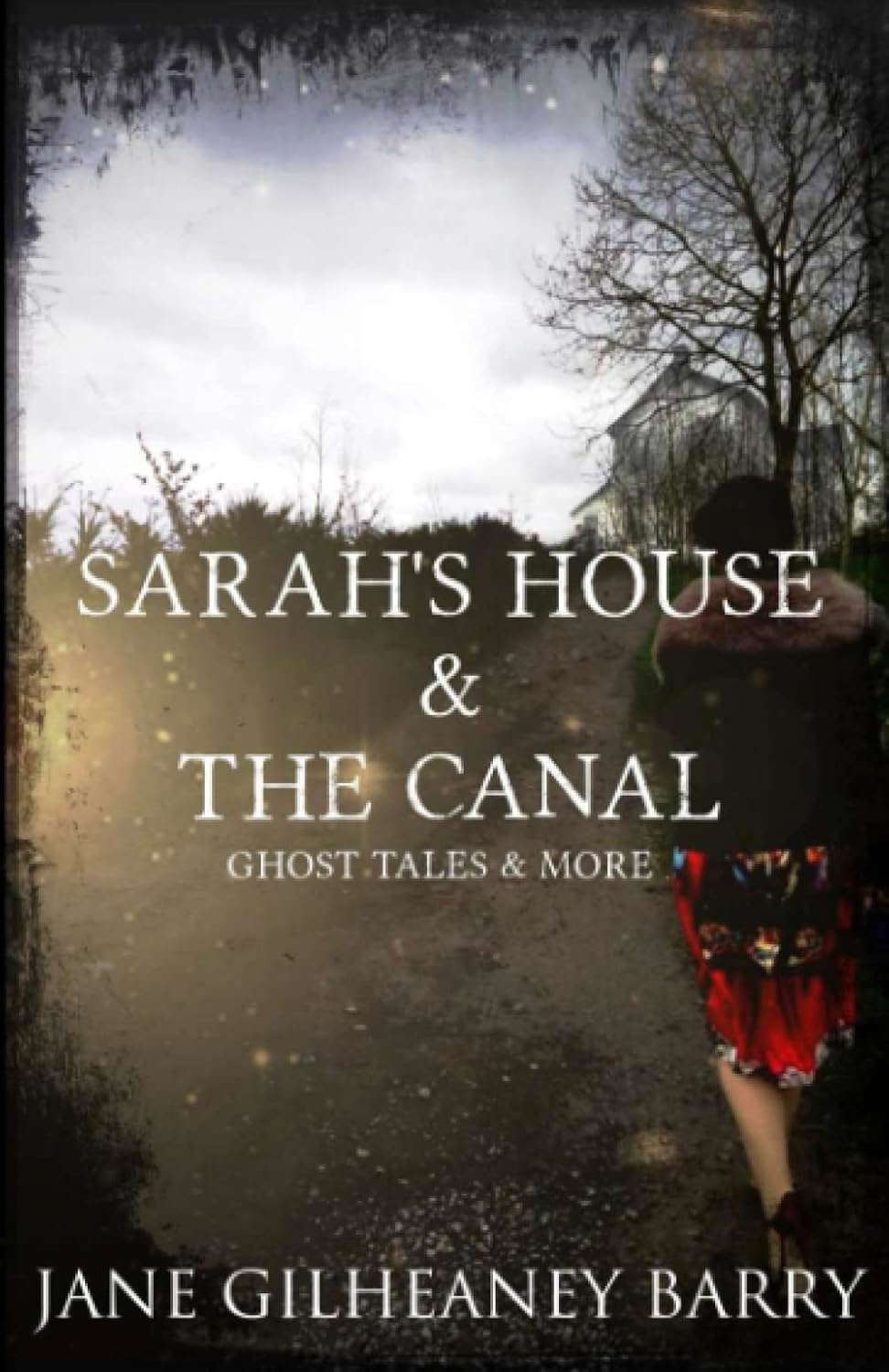 Sarah's House & The Canal, Ghost Tales and More poster