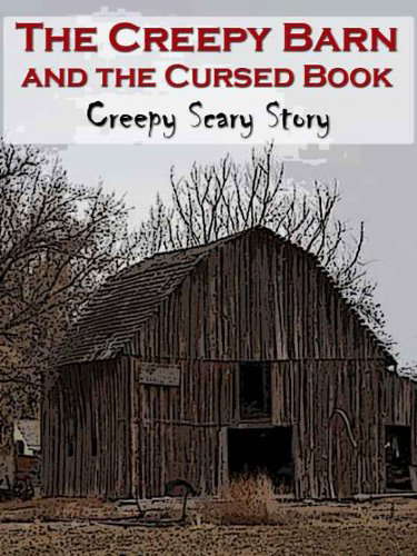 The Creepy Barn and the Cursed Book: Creepy Scary Story poster