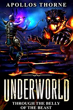 Underworld - Through the Belly of the Beast: A LitRPG Series poster