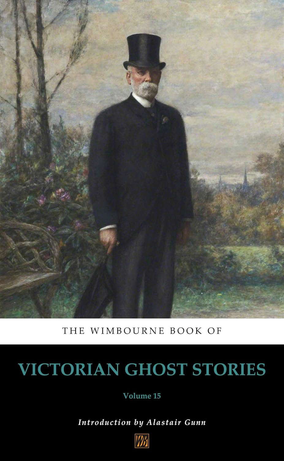 The Wimbourne Book of Victorian Ghost Stories: Volume 15 poster