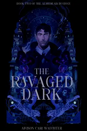 The Ravaged Dark (The Aethereals Duology Book 2) poster