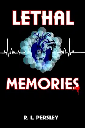 Lethal Memories: A Supernatural Murder Mystery Thriller (Novella) poster