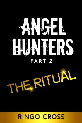 Angel Hunters: Part 2 The Ritual (The Angel Hunters Series) poster