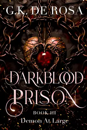 Darkblood Prison: Demon At Large: Supernatural Prison Squad Series Book 3 poster