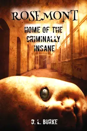 Rosemont, Home of the Criminally Insane poster