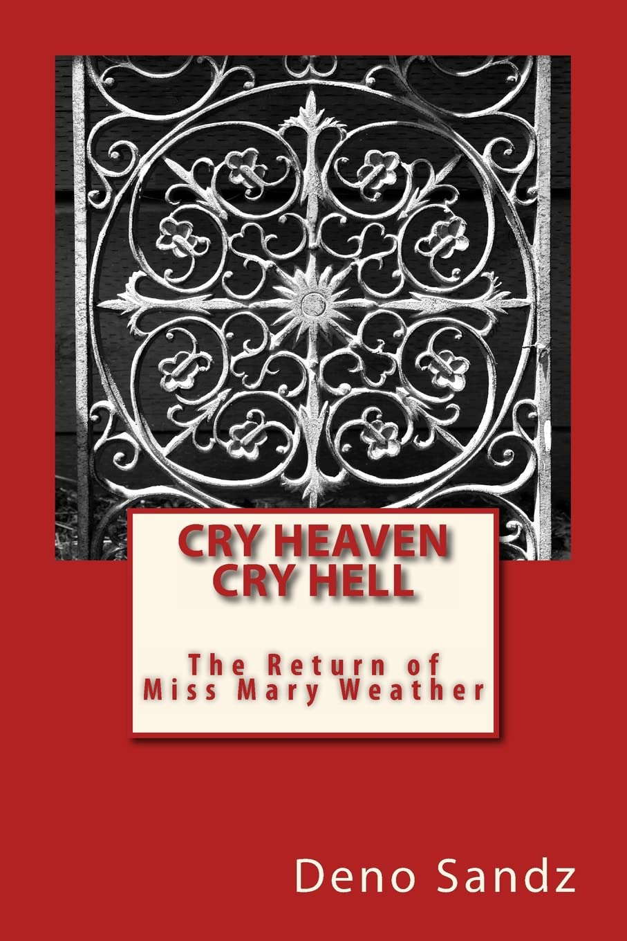 Cry Heaven Cry Hell...The Return of Miss Mary Weather poster
