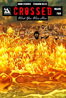 Crossed: Wish You Were Here Volume 4 (CROSSED WISH YOU WERE HERE TP) poster