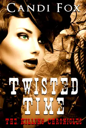 Twisted Time (The Killing Chronicles) poster