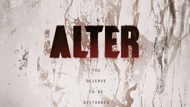 You Deserve To Be Disturbed | ALTER Trailer poster