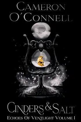 Cinders & Salt: Echoes of Ventlight Book 1 poster
