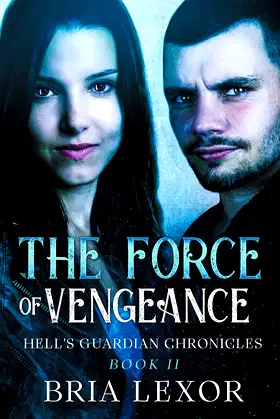 The Force of Vengeance (Hell's Guardian Chronicles) poster