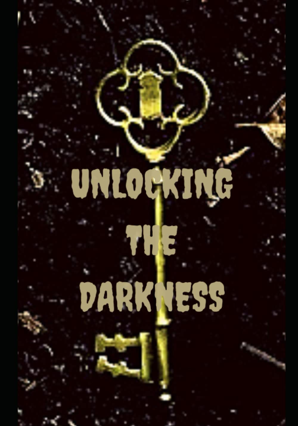 Unlocking the Darkness poster
