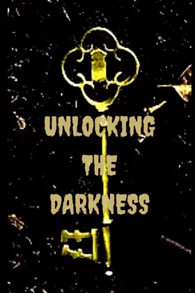 Unlocking the Darkness poster
