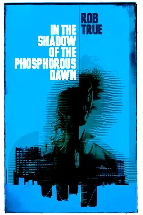 In the Shadow of the Phosphorus Dawn poster
