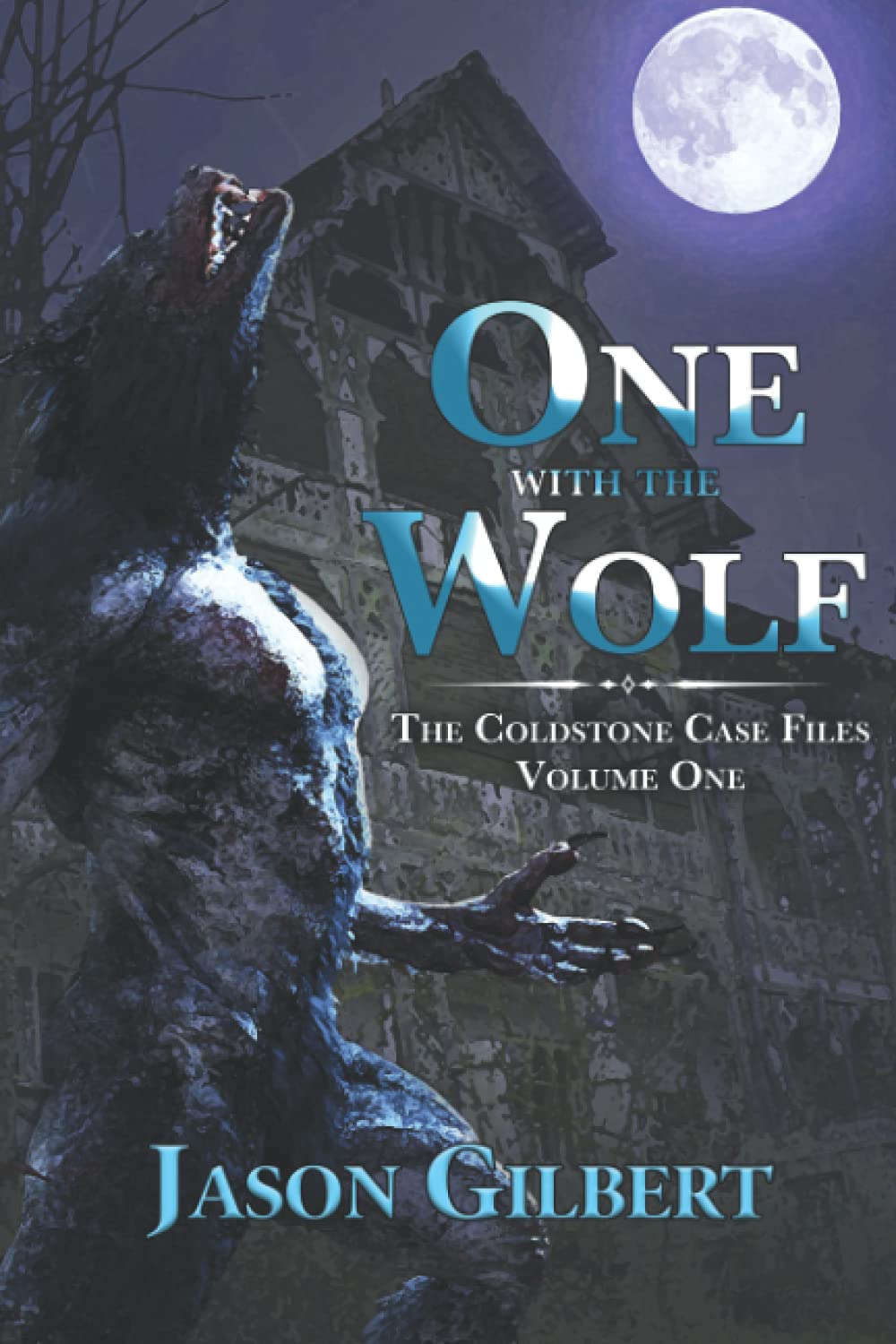 One with the Wolf: The Coldstone Case Files Volume One poster