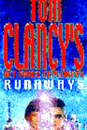 Runaways (Tom Clancy's Net Force Explorers) poster
