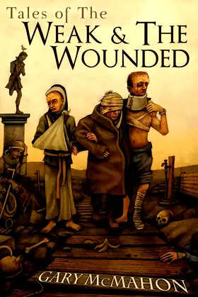 Tales of the Weak & The Wounded poster