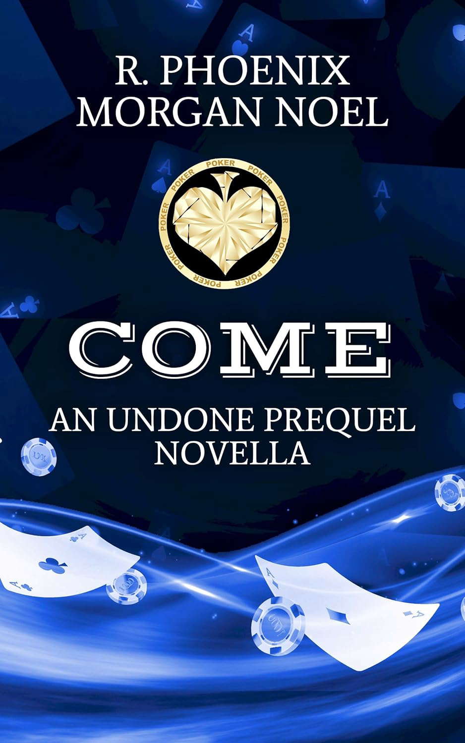 Come: An Undone Prequel Novella poster