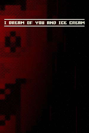 I dream of you and ice cream poster