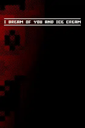 I dream of you and ice cream poster