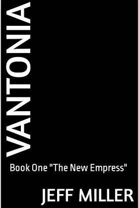 Vantonia : Book One "The New Empress" poster