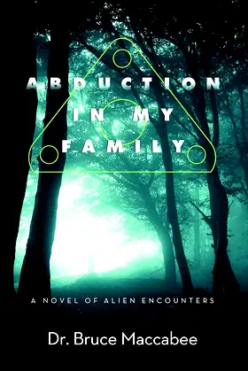 Abduction In My Family: A Novel of Alien Encounters poster