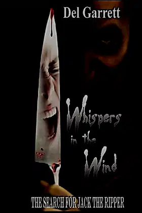 Whispers In The Wind: The Search For Jack The Ripper poster