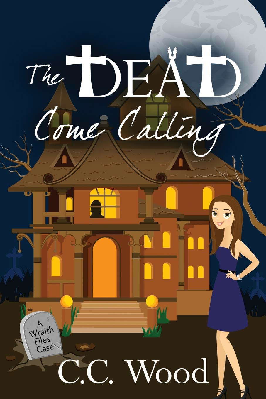 The Dead Come Calling (The Wraith Files) poster