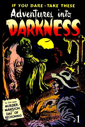 Adventures Into Darkness: Issue One (Adventures Into Darkness (Reprints)) poster