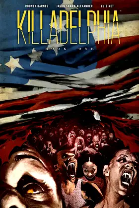 Killadelphia Deluxe Edition Book One poster