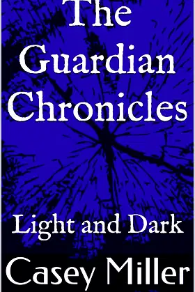 The Guardian Chronicles: Light and Dark poster